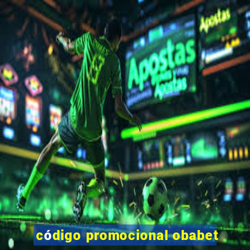 código promocional obabet