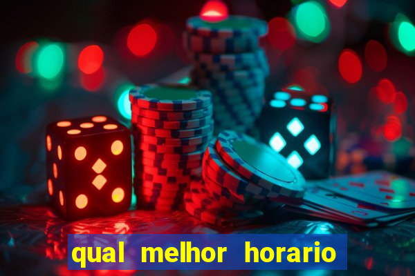 qual melhor horario para jogar fortune dragon