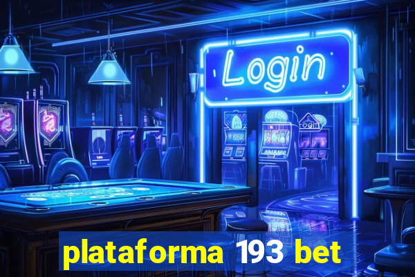 plataforma 193 bet