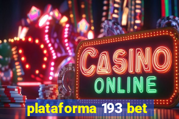 plataforma 193 bet