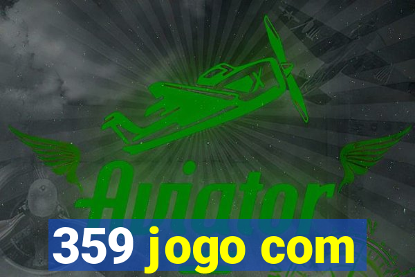 359 jogo com