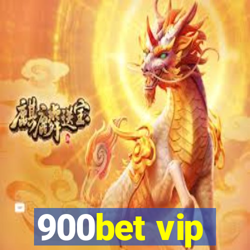 900bet vip