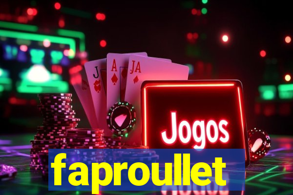 faproullet