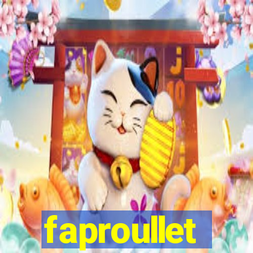 faproullet