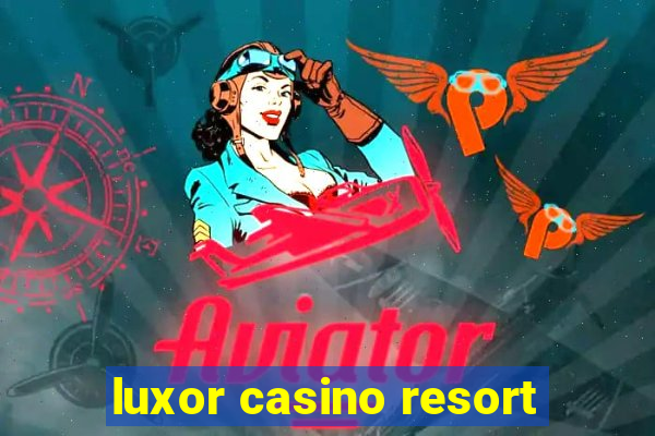 luxor casino resort