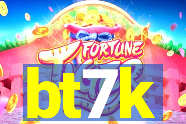 bt7k