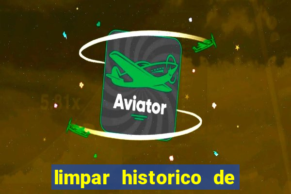 limpar historico de apostas bet365