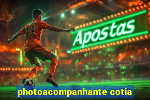 photoacompanhante cotia