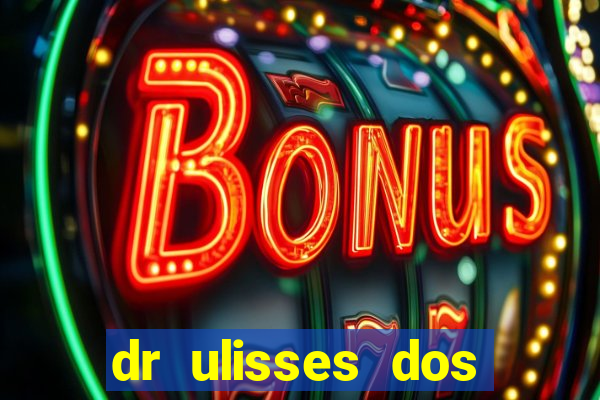 dr ulisses dos santos ortopedista