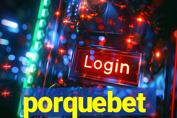 porquebet