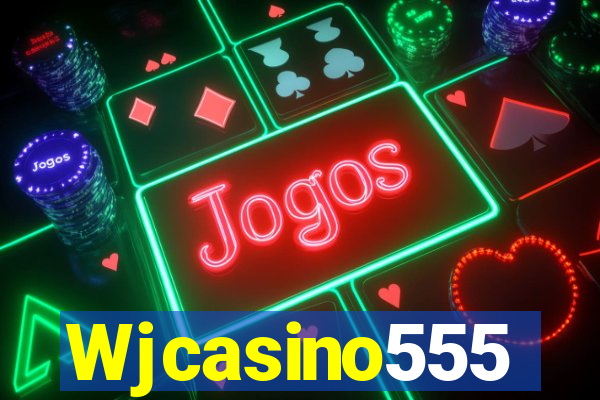 Wjcasino555