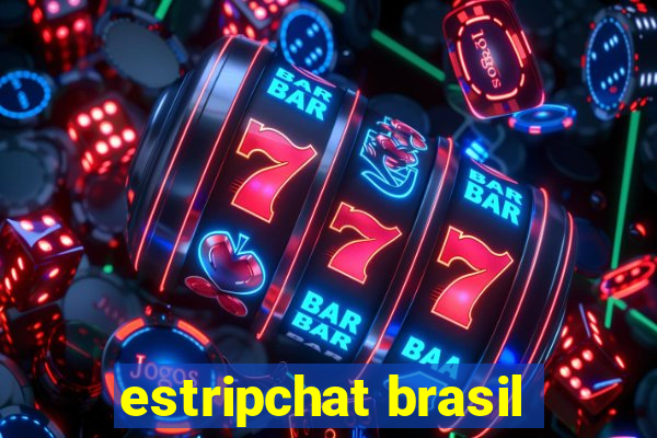 estripchat brasil