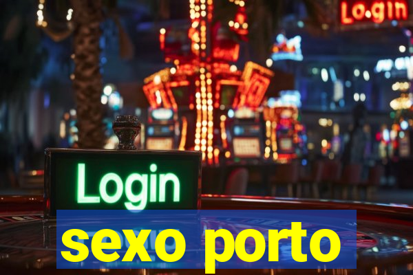 sexo porto