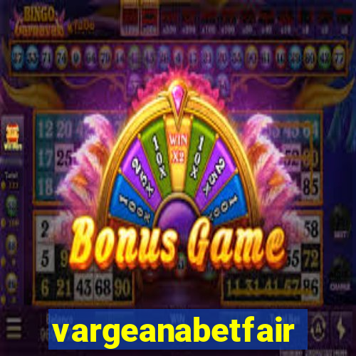 vargeanabetfair