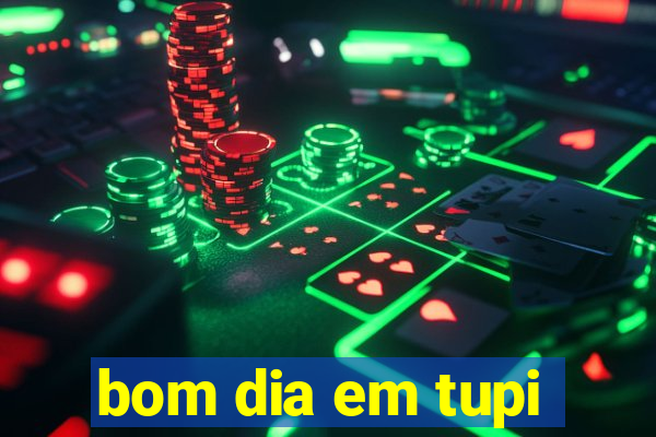 bom dia em tupi