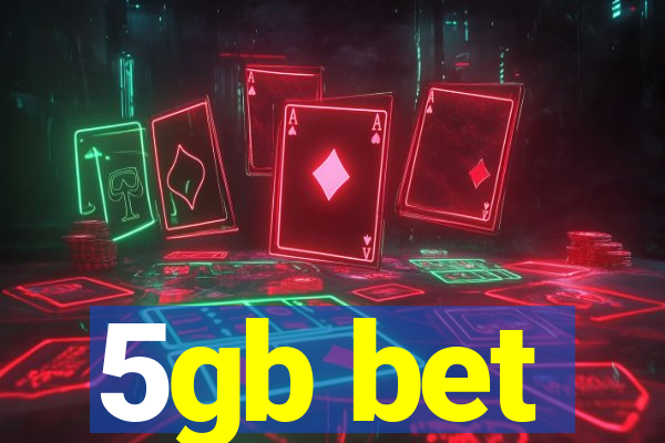 5gb bet