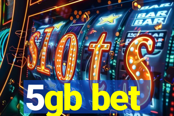 5gb bet