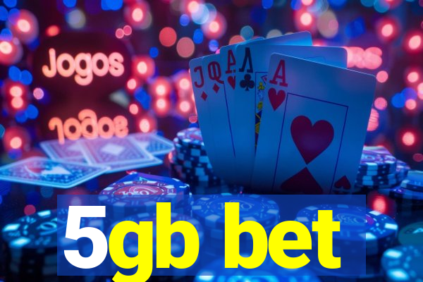 5gb bet