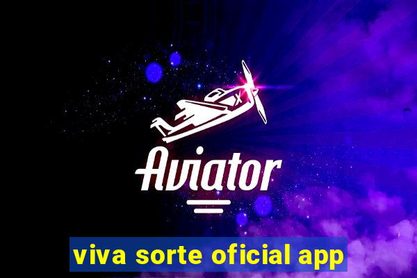 viva sorte oficial app