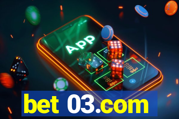 bet 03.com