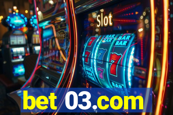 bet 03.com