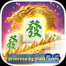 princesa pg plataforma