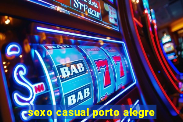 sexo casual porto alegre