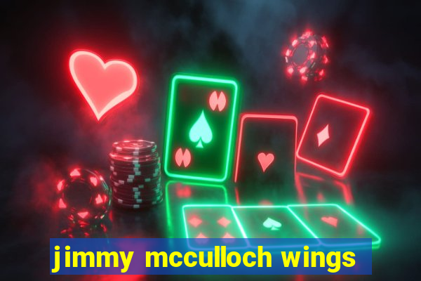 jimmy mcculloch wings