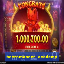 necromancer academy and the genius summoner 99