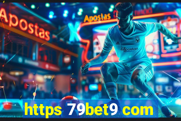 https 79bet9 com