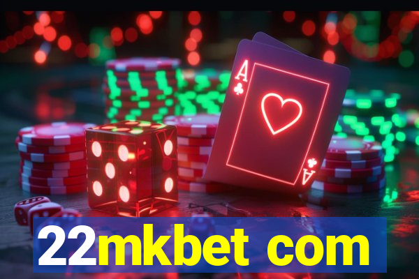 22mkbet com