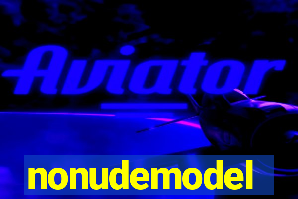 nonudemodel