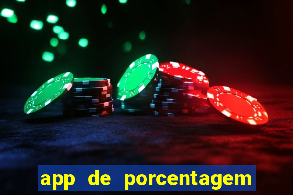 app de porcentagem de jogos slots