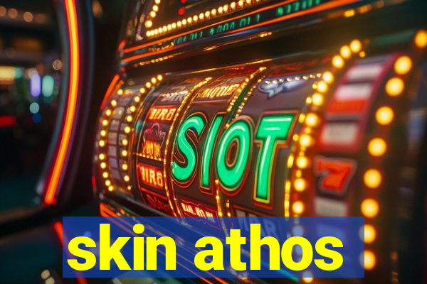 skin athos