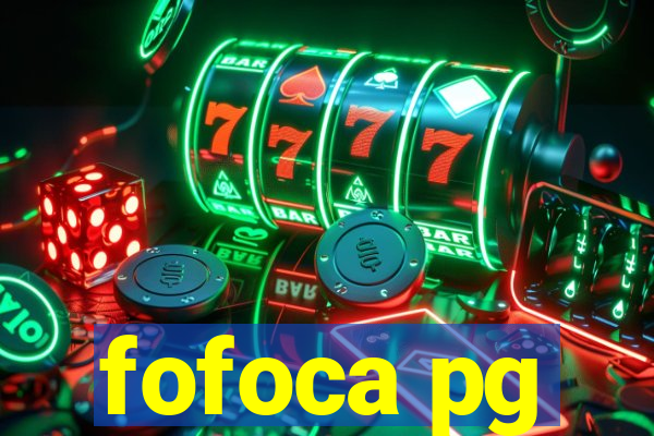 fofoca pg