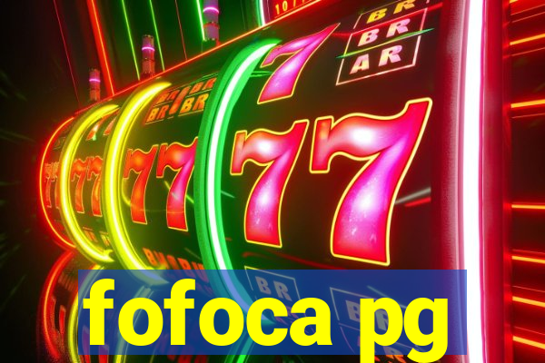 fofoca pg