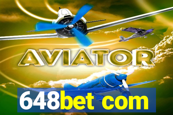 648bet com