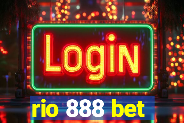 rio 888 bet