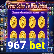 967 bet