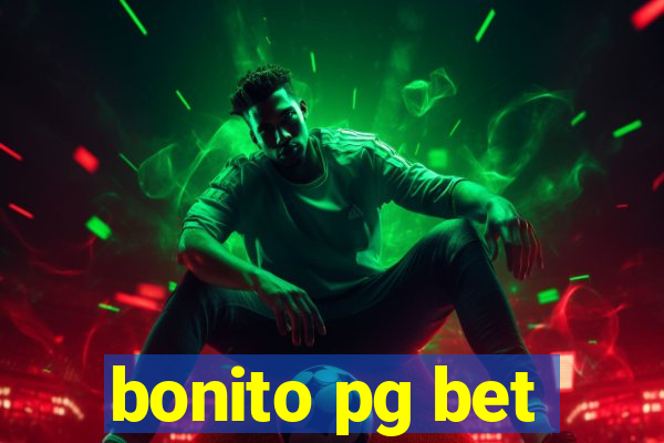 bonito pg bet