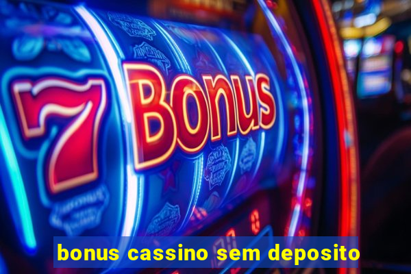 bonus cassino sem deposito