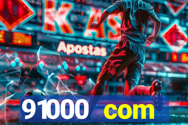 91000 com plataforma de jogos