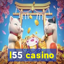 l55 casino