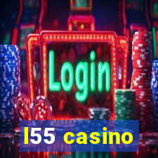 l55 casino