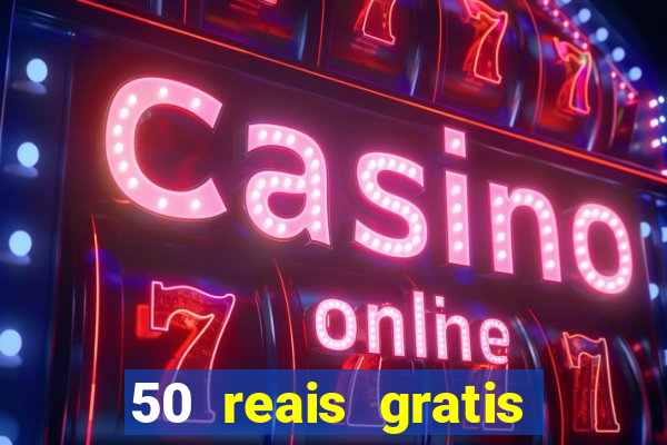 50 reais gratis para apostar