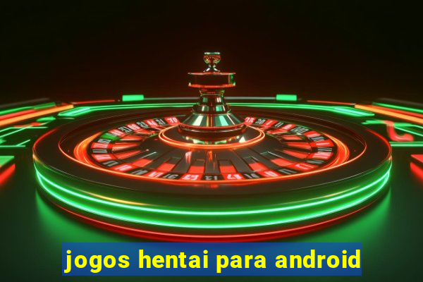 jogos hentai para android