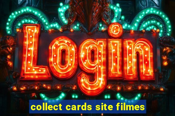 collect cards site filmes