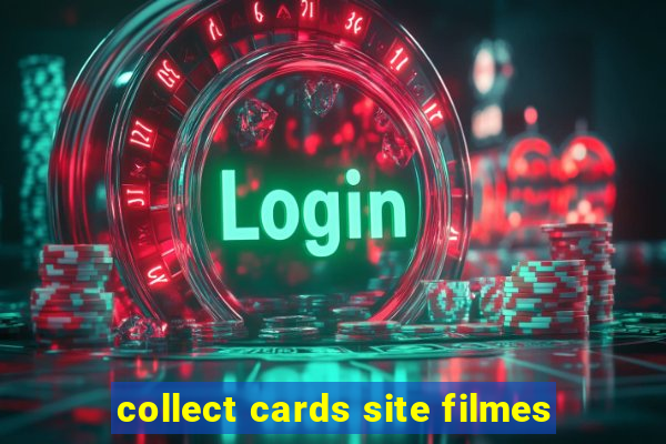 collect cards site filmes