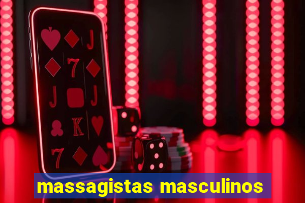 massagistas masculinos