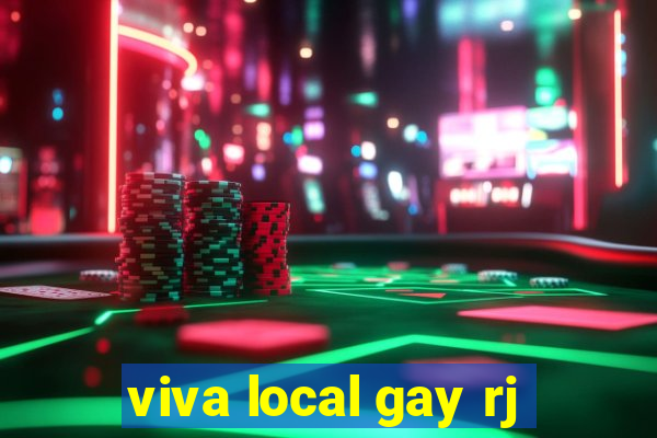 viva local gay rj